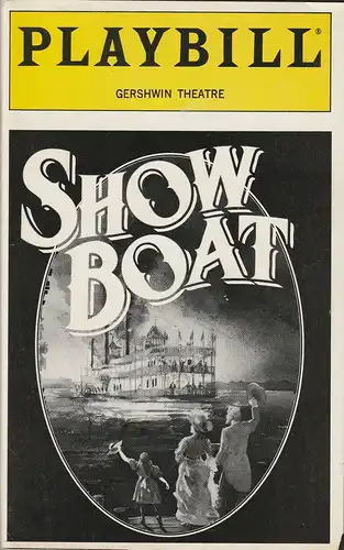 Playbill inc., Gershwin Theatre, Judy Samelson, Louis Botto, Andrew Gans, Sandra Mardenfeld, Kevin Reardon: Programmheft Jerome Kern / Oscar Hammerstein II SHOW BOAT Gershwin Theatre Dezember 1995 Band 95 Heft 12. 