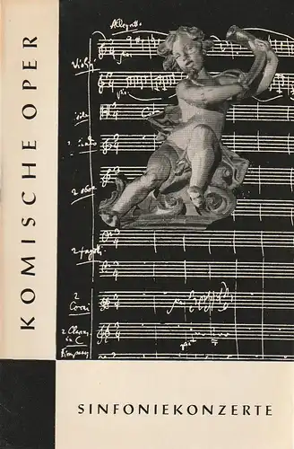 Komische Oper Berlin, Horst Seeger, Martin Vogler, Dietrich Kaufmann: Programmheft 7. SINFONIEKONZERT ORCHESTER  KOMISCHE OPER 13. Mai 1962 Spielzeit 1961 / 62. 