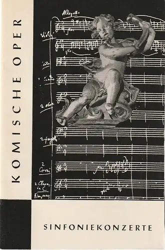 Komische Oper Berlin, Horst Seeger, Martin Vogler, Dietrich Kaufmann: Programmheft 2. SINFONIEKONZERT DES ORCHESTERS DER  KOMISCHEN OPER  1. November 1962 Spielzeit 1962 /63. 