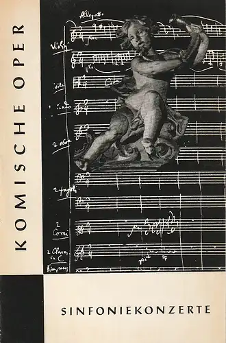 Komische Oper Berlin,  Horst Seeger, Martin Vogler, Dietrich Kaufmann: Programmheft 3. SINFONIEKONZERT DES ORCHESTERS DER  KOMISCHEN OPER 21. November 1962 Spielzeit 1962 / 63. 