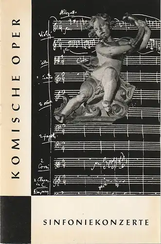 Komische Oper Berlin, Horst Seeger, Martin Vogler, Dietrich Kaufmann: Programmheft 1. SINFONIEKONZERT DES ORCHESTERS DER  KOMISCHEN OPER 9. Oktober 1963 Spielzeit 1963 / 64   Berliner Festtage 1963. 