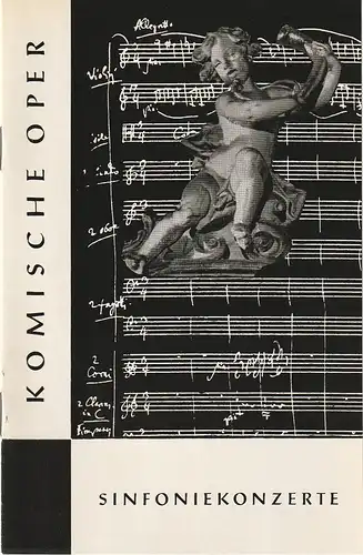 Komische Oper Berlin, Horst Seeger, Dietrich Kaufmann: Programmheft 1. SINFONIEKONZERT DES ORCHESTERS DER  KOMISCHEN OPER 30. September 1965 Gastspiel im Metropol-Theater Spielzeit 1965 / 66. 