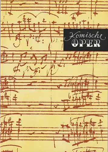 Komische Oper Berlin, Gerhard Müller, Frank Schneider, Dietrich Kaufmann: Programmheft 8. SINFONIEKONZERT DES ORCHESTERS DER  KOMISCHEN OPER 25. Juni 1987 Spielzeit 1986 / 87. 