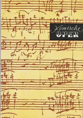 Komische Oper Berlin, Gerhard Müller, Dietrich Kaufmann: Programmheft SONDERKONZERT DES ORCHESTERS DER  KOMISCHEN OPER SILVESTER MIT MOZART 31. Dezember 1987 Spielzeit 1987 / 88. 