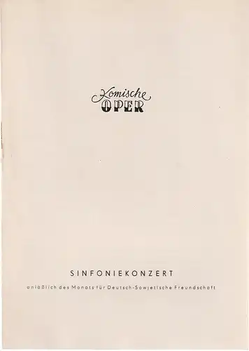 Komische Oper, Werner Otte, R. Mieke: Programmheft SINFONIEKONZERT 19. November 1952 Spielzeit 1952 / 53  anläßlich des Monats für Deutsch-Sowjetische Freundschaft. 