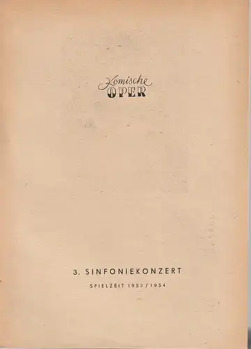 Komische Oper, W. Otto: Programmheft 3. SINFONIEKONZERT  DES ORCHESTERS DER  KOMISCHEN OPER 27. Januar 1954 Spielzeit 1953 / 54. 