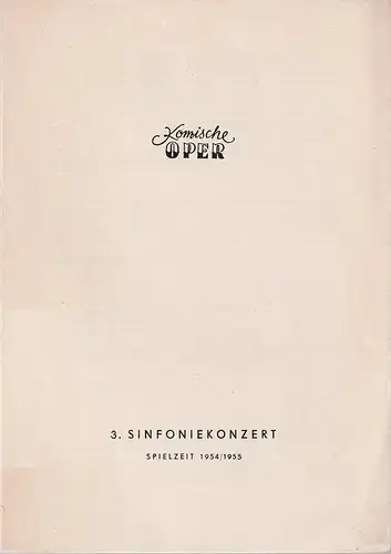 Komische Oper, Götz Friedrich: Programmheft 3. SINFONIEKONZERT  DES ORCHESTERS DER  KOMISCHEN OPER 3. Februar 1955 Spielzeit 1954 / 55. 