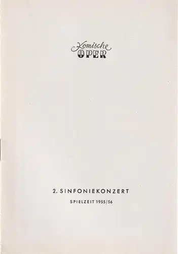 Komische Oper, Götz Friedrich: Programmheft 2. SINFONIEKONZERT  DES ORCHESTERS DER  KOMISCHEN OPER 16. November 1955 Spielzeit 1955 / 56. 