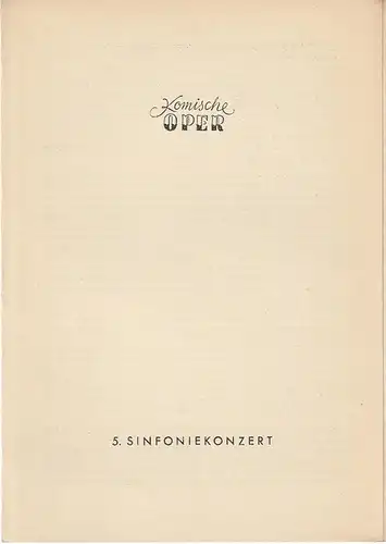 Komische Oper, Götz Friedrich: Programmheft 5. SINFONIEKONZERT  DES ORCHESTERS DER  KOMISCHEN OPER 30. März 1956 Spielzeit 1955 / 56. 