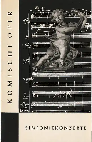 Komische Oper, Horst Seeger, Martin Vogler, Dietrich Kaufmann: Programmheft 1. SINFONIEKONZERT  DES ORCHESTERS DER  KOMISCHEN OPER 6. Oktober 1960 Spielzeit 1960 / 61   Berliner Festtage 1960. 