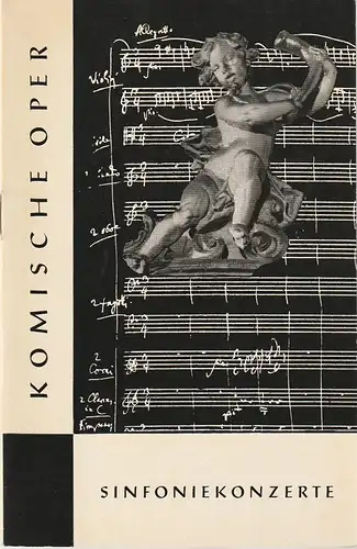 Komische Oper, Horst Seeger, Martin Vogler, Dietrich Kaufmann: Programmheft 6. SINFONIEKONZERT  DES ORCHESTERS DER  KOMISCHEN OPER Karfreitag 31. März 1961 Spielzeit 1960 / 61. 