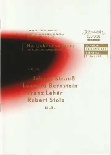 Komische Oper Berlin, Albert Kost, Andreas Richter: Programmheft NEUJAHRSKONZERTE 2001 / 2002 DES ORCHESTERS DER  KOMISCHEN OPER  30. Dezember 2001 + 1. Januar 2002 Spielzeit 2001 / 2002. 