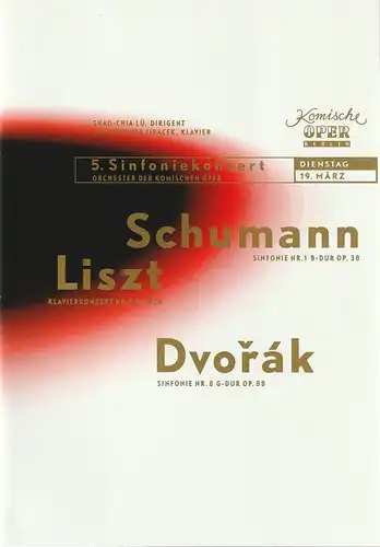 Komische Oper Berlin, Albert Kost, Joachim Großkreutz,  Inge Gerlach, Matthias Wittig: Programmheft 5. SINFONIEKONZERT  DES ORCHESTERS DER  KOMISCHEN OPER 19. März 2002 Spielzeit 2001 / 2002. 