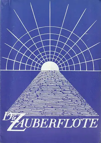 Landestheater Altenburg, Roman Pittner, Bernhard Rohwedder, Thomas Meier: Programmheft Wolfgang Amadeus Mozart DIE ZAUBERFLÖTE Premiere 5. Mai 1985. 