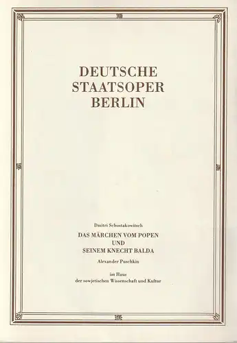 Deutsche Staatsoper Berlin, Sigrid Neef, Wolfgang Jerzek, Rolf Kanzler: Programmheft Dmitri Schostakowitsch DAS MÄRCHEN VOM POPEN UND SEINEM KNECHT BALDA 21. Juni 1986. 