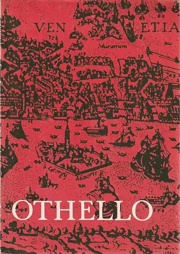 Landestheater Eisenach, Richard Rückert, Swanhilt Vogel: Programmheft Giuseppe Verdi OTHELLO Spieljahr 1963 Nr. 20. 