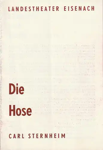 Landestheater Eisenach, Carl Balhaus: Programmheft Carl Sternheim DIE HOSE Premiere 12. Januar 1968 Spielzeit 1967 / 68 Nr. 14. 