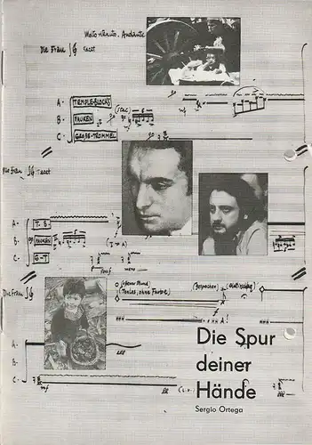 Deutsche Staatsoper Berlin DDR Apollo-Saal, Sigrid Neef, Sergej Eisenstein ( Figurinen ), Jutta Dudziak: Programmheft Sergio Ortega DIE SPUR DEINER HÄNDE 7. September 1981. 