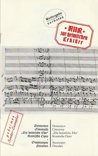 Staatsoper Dresden, Ulrich Burkhardt, Ekkehard Walter: Programmheft Domenico Cimarosa DIE HEIMLICHE EHE Spielzeit 1983 / 84. 
