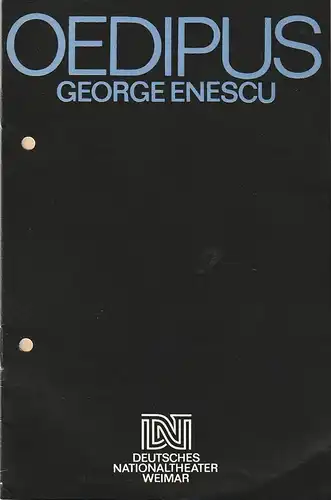 Deutsches Nationaltheater Weimar, Gert Beinemann, Sigrid Busch, Brita Schmallowsky, Rolf Kuhrt ( Illustrationen ): Programmheft George Enescu OEDIPUS Premiere 14. September 1984 Spielzeit 1984 /85 Heft 1. 