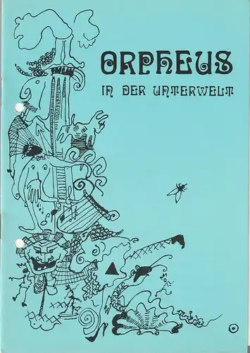 Städtische Bühnen Erfurt, Bodo Witte, Jürgen Fischer, Heike Schubart: Programmheft Jacques Offenbach ORPHEUS IN DER UNTERWELT Premiere 2. September 1990 Spieljahr 1990 Heft 10. 