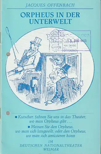 Deutsches Nationaltheater Weimar, Gert Beinemann, Sigrid Busch, Bernd Wichmann, Hans-Jürgen Keßler: Programmheft Jacques Offenbach ORPHEUS IN DER UNTERWELT Premiere 24. Juni 1983 Spielzeit 1982 / 83 Heft 9. 