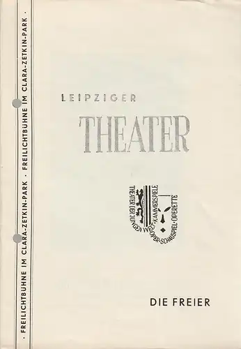 Leipziger Theater, Freilichtbühne im Clara-Zetkin-Park, Ferdinand May, Fritz Mauss: Programmheft Josef von Eichendorff DIE FREIER Spielzeit 1957 / 58 Heft 33. 