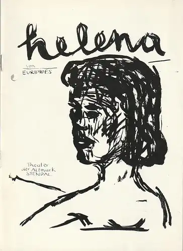 Theater der Altmark Stendal, Ulrich Hammer, Regina Mundt: Programmheft Euripides HELENA Premiere 7. Mai 1983 Spielzeit 1982 / 83 Heft 21. 