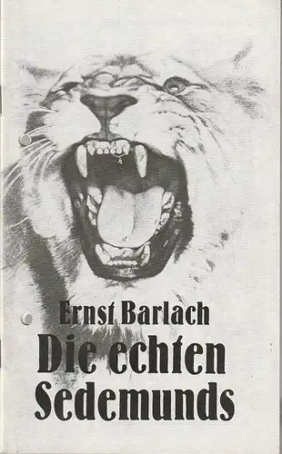 Mecklenburgisches Staatstheater Schwerin, Christoph Schroth, Rainer Jahnke, Grischa Meyer: Programmheft Ernst Barlach DIE ECHTEN SEDEMUNDS Premiere 31. Januar 1986 Ernst-Barlach-Theater Güstrow. 