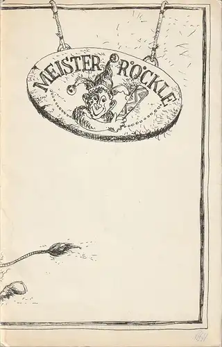 Deutsche Staatsoper Berlin Deutsche Demokratische Republik, Walter Rösler, Peter Sykora, Jerzak / Kanzler, Ernst Ludwig Bach / Volker Ettelt ( Fotos ): Programmheft Joachim Werzlau MEISTER RÖCKLE 15. November 1977. 