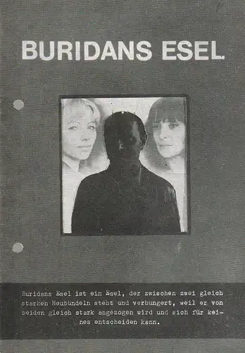 Bühnen der Stadt Magdeburg - Maxi Gorki -, Karl Schneider, Rosemarie Schauer, Christina Schmidt, Susanne Müller: Programmheft Ulrich Plenzdorf BURIDANS ESEL Premiere 23. + 24 Oktober 1982 Kammerspiele Spielzeit 1982 / 83 Heft 6. 