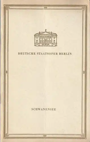 Deutsche Staatsoper Berlin, Albert Burkatm, Bert Heller: Programmheft Peter I. Tschaikowski SCHWANENSEE 6. April 1963. 