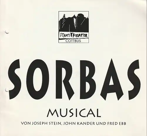 Staatstheater Cottbus, Christoph Schroth, Carola Böhnisch, Meinhard Bärmich: Programmheft Stein / Kander / Ebb SORBAS Premiere 10. September 1993 Spielzeit 1993 / 94 Nr. 1. 