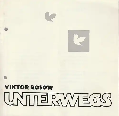 Theater der Stadt Cottbus, Johannes Steurich, Hans-Hermann Liebrecht, Walter Böhm: Programmheft Viktor Rosow UNTERWEGS Premiere 15. Oktober 1983 Spielzeit 1983 / 84 Nr. 3. 