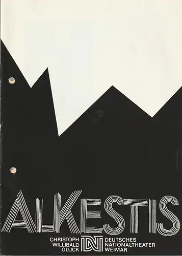 Deutsches Nationaltheater Weimar, Fritz Wendrich, Bernd Wichmann: Programmheft Christoph Willibald Gluck ALKESTIS Premiere 11. November 1987 Spielzeit 1987 / 88 Heft 5. 