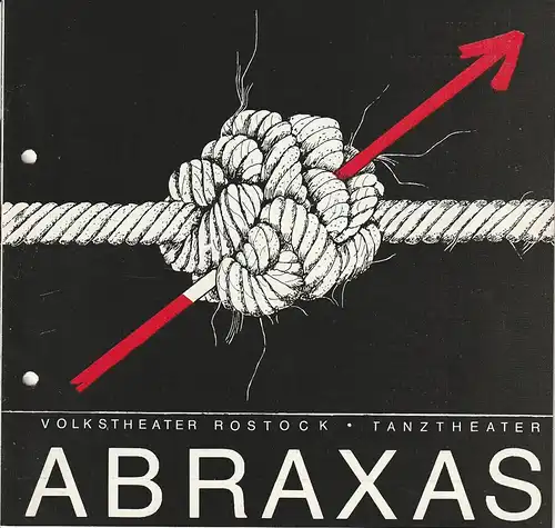 Volkstheater Rostock DDR, Ekkehard Prophet, Anngret Ernst: Programmheft Werner Egk ABRAXAS Tanztheater Premiere 27. März 1989 Spielzeit 1988 / 89. 