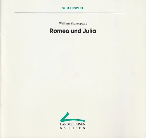 Landesbühnen Sachsen, Christian Schmidt, Evelin Ledig-Adam: Programmheft William Shakespeare ROMEO UND JULIA Premiere 8. April 1995 Spielzeit 1994 / 95 Heft 7. 