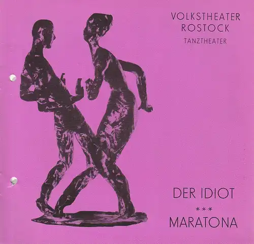 Volkstheater Rostock DDR, Tanztheater, Ekkehard Prophet, Anngret Ernst, Wolfgang Holz: Programmheft Hans Werner Henze DER IDIOT / MARATONA Premiere 4. Juli 1986 Spielzeit 1985 / 86. 