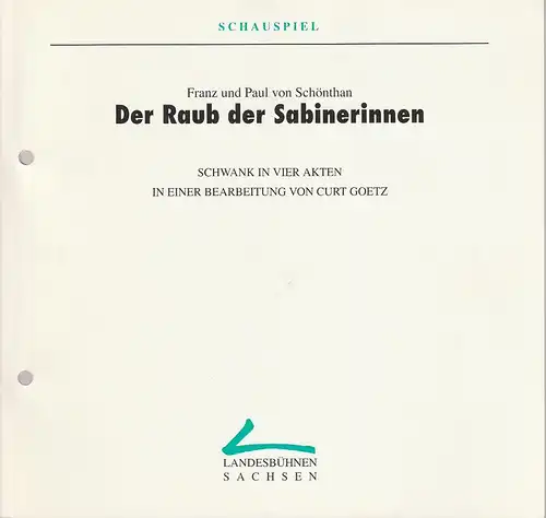Landesbühnen Sachsen, Christian Schmidt, Margitta Jänsch: Programmheft von Schönthan DER RAUB DER SABINERINNEN Premiere 6. November 1993 Spielzeit 1993 / 94 Heft 2. 