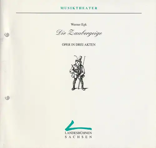 Landesbühnen Sachsen, Christian Schmidt, Peter Hamann: Programmheft Werner Egk DIE ZAUBERGEIGE Premiere 14. Mai 1994 Spielzeit 1993 / 94 Heft 10. 