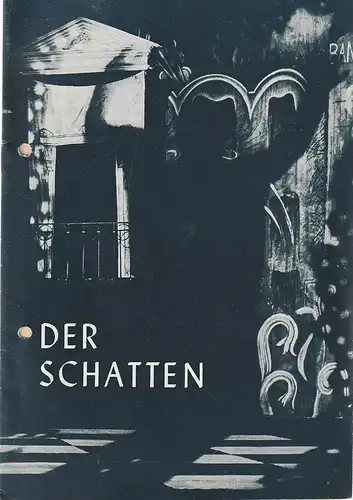 Leipziger Theater Opernhaus am Karl-Marx-Platz, Karl Kayser, Christoph Hamm, EginhardRöhlig: Programmheft Uraufführung Fritz Geißler DER SCHATTEN 31. August 1975 Spielzeit 1975 / 76 Heft 2. 