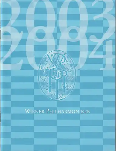 Wiener Philharmoniker: Programmheft 8. Abonnementkonzert 25. April 2004 Saison 2003 / 2004 Nicolai Konzert. 
