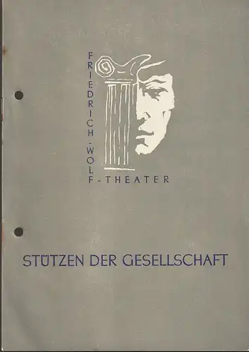 Friedrich-Wolf-Theater Neustrelitz, Klaus Schnakenburg, Christel Schulze: Programmheft Uraufführung Henrik Ibsen STÜTZEN DER GESELLSCHAFT 12. Januar 1959 Spielzeit 1958 / 59 Heft 14. 