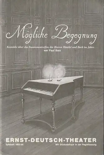 Ernst-Deutsch-Theater, Friedrich Schütter, Wolfgang Borchert, Lore Meins, Jürgen Apel, Dieter Powitz: Programmheft Paul Barz MÖGLICHE BEGEGNUNG Premiere 22. Mai 1986 Spielzeit 1985 / 86. 