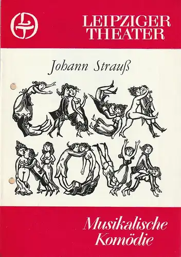 Leipziger Theater, Karl Kayser, Hans Michael Richter, Ilsedore Reinsberg, Volker Wendt: Programmheft Johann Strauss CASANOVA Premiere 12. Oktober 1984 Spielzeit 1984 / 85 Heft 5. 