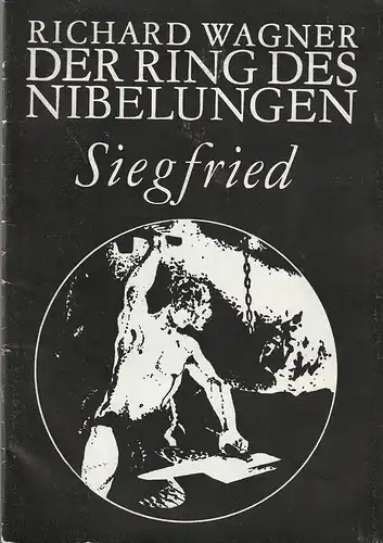 Leipziger Theater, Karl Kayser, Christoph Hamm, Eginhard Röhling, Volker Wendt: Programmheft Richard Wagner DER RING DER NIBELUNGEN SIEGFRIED Premiere 25. Oktober 1974 Opernhaus Spielzeit 1975 / 76 Heft 7. 