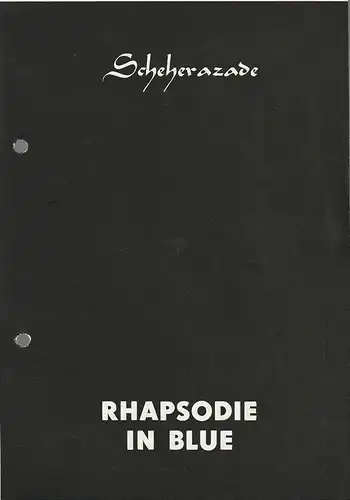 Elbe-Elster-Theater Wittenberg, Helmut Bläss, Karl-Hans Müller, Barbara Blaschke, Istvan Honti: Programmheft BALLETTABEND SCHEHERAZADE / RHAPSODIE IN BLUE  Premiere 2. März 1988  Kulturhaus Niemegk Spielzeit 1987 / 88 Heft 6. 