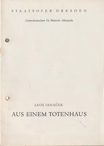 Staatsoper Dresden, Heinrich Allmeroth, Jürgen Beythien: Programmheft Leos Janacek AUS EINEM TOTENHAUS Premiere 29. Januar 1960 Spielzeit 1959 / 60. 