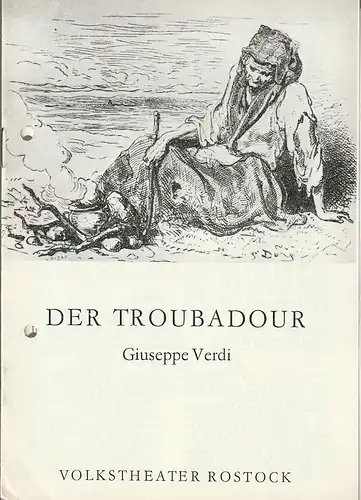 Volkstheater Rostock Deutsche Demokratische Republik, Ekkehard Prophet, Ingrid Donnerhack: Programmheft Giuseppe Verdi DER TROUBADOUR Premiere 25. Februar 1987 Großes Haus   92. Spielzeit 1986 / 87. 