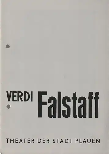 Theater der Stadt Plauen, Klaus Krampe, Günther Kowski: Programmheft Giuseppe Verdi FALSTAFF Premiere 13. September 1987 Spielzeit 1986/ 87 Heft 15. 